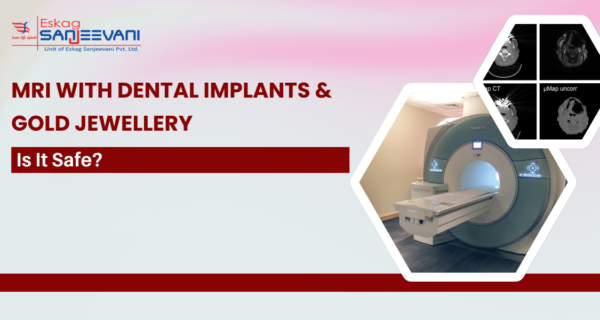 MRI With Dental Implants & Gold Jewellery