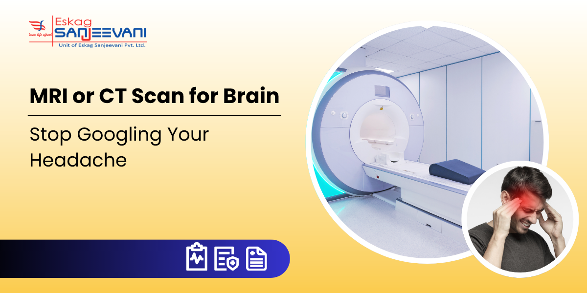 MRI or CT Scan for Brain